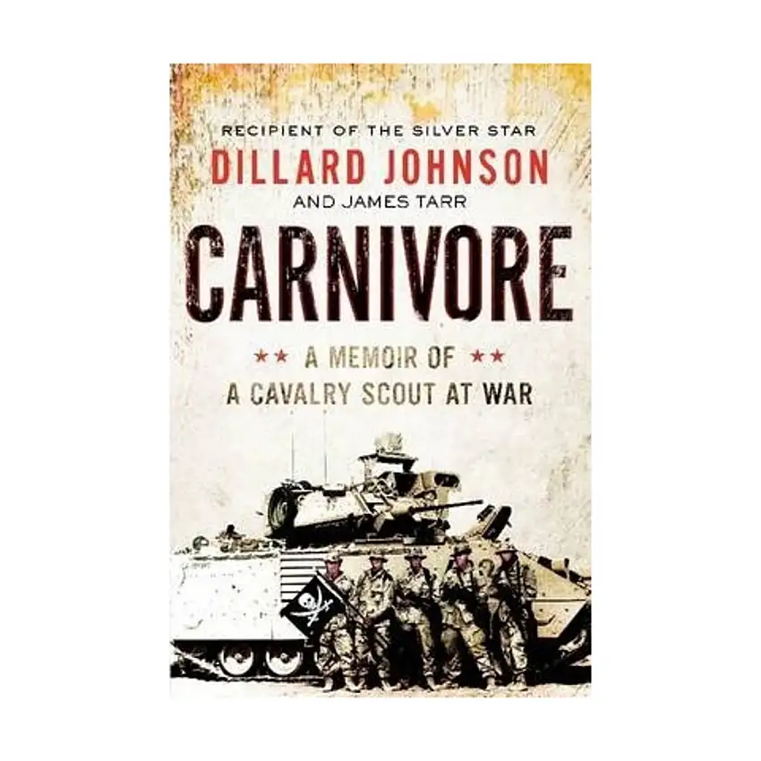 Carnivore - A Memoir of a Cavalry Scout at War